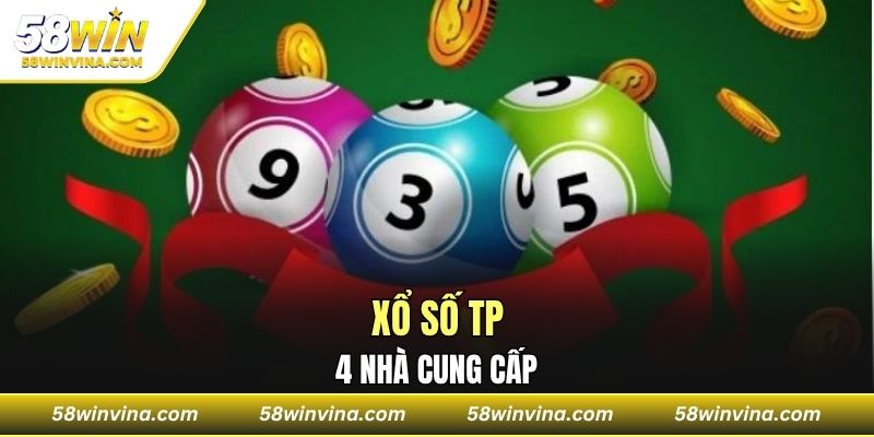 4 nhà cung cấp xổ số TP hàng đầu mang chất lượng