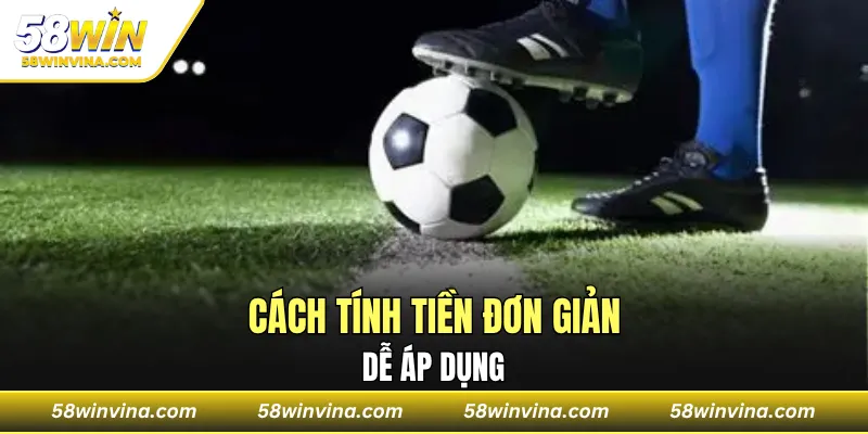 Cách tính tiền đơn giản, dễ áp dụng