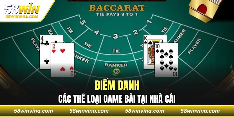 Điểm danh các thể loại game bài tại nhà cái