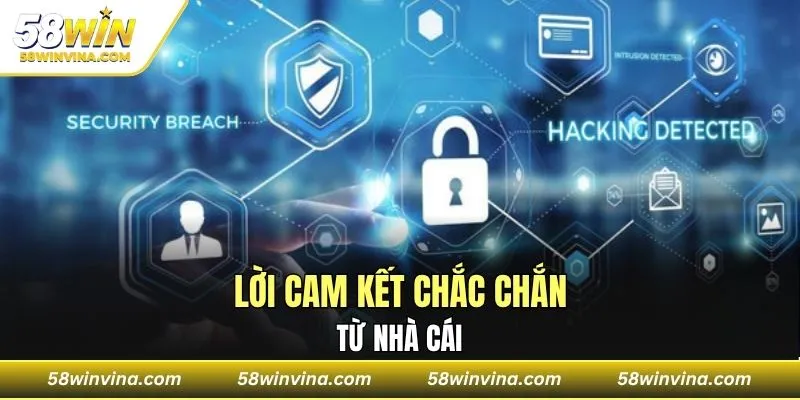 Lời cam kết chắc chắn từ nhà cái