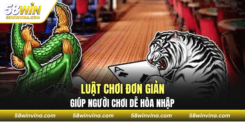 Luật chơi đơn giản giúp người chơi dễ hòa nhập