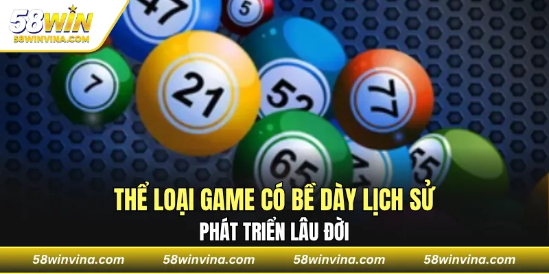 Thể loại game có bề dày lịch sử phát triển lâu đời